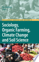 Sociology, Organic Farming, Climate Change and Soil Science [E-Book] /