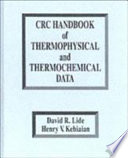 CRC handbook of thermophysical and thermochemical data /