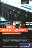 Linux Hochverfügbarkeit : Einsatzszenarien und Praxislösungen /