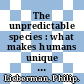 The unpredictable species : what makes humans unique [E-Book] /