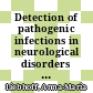 Detection of pathogenic infections in neurological disorders through recycling of gene expression data [E-Book] /