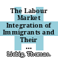 The Labour Market Integration of Immigrants and Their Children in Switzerland [E-Book] /