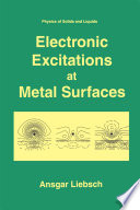 Electronic Excitations at Metal Surfaces [E-Book] /