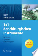1×1 der chirurgischen Instrumente [E-Book] : Benennen, Erkennen, Instrumentieren /