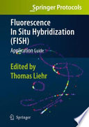 Fluorescence In Situ Hybridization (FISH) — Application Guide [E-Book] /