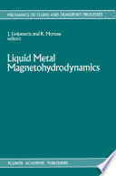 Liquid Metal Magnetohydrodynamics [E-Book] /