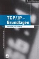 TCP / IP - Grundlagen : Protokolle und Routing /