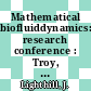 Mathematical biofluiddynamics: research conference : Troy, NY, 16.07.73-20.07.73 /