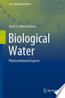Biological Water [E-Book] : Physicochemical Aspects /