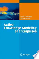 Active Knowledge Modeling of Enterprises [E-Book] /
