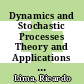 Dynamics and Stochastic Processes Theory and Applications [E-Book] : Proceedings of a Workshop Held in Lisbon, Portugal October 24–29, 1988 /