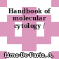 Handbook of molecular cytology /