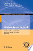 Wireless Sensor Networks [E-Book] : 17th China Conference, CWSN 2023, Dalian, China, October 13-15, 2023, Proceedings /