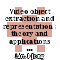 Video object extraction and representation : theory and applications [E-Book] /
