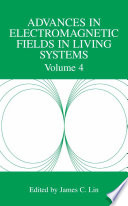 Advances in Electromagnetic Fields in Living Systems [E-Book] /