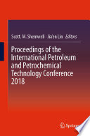 Proceedings of the International Petroleum and Petrochemical Technology Conference 2018 [E-Book] /