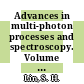Advances in multi-photon processes and spectroscopy. Volume 19 / [E-Book]