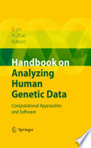 Handbook on Analyzing Human Genetic Data [E-Book] : Computational Approaches and Software /