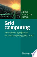 Grid Computing [E-Book] : International Symposium on Grid Computing (ISGC 2007) /