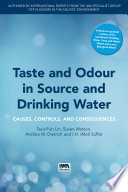 Taste and odour in source and drinking water : causes, controls, and consequences [E-Book] /