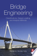 Bridge engineering : classifications, design loading, and alalysis methods [E-Book] /