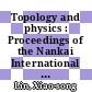 Topology and physics : Proceedings of the Nankai International Conference in Memory of Xiao-Song Lin, Tianjin, China, 27-31 July 2007 [E-Book] /