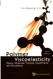 Polymer viscoelasticity : basics, molecular theories, experiments and simulations /