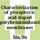 Characterization of phosphoric acid doped polybenzimidazole membranes /