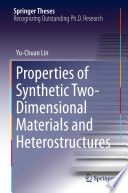 Properties of Synthetic Two-Dimensional Materials and Heterostructures [E-Book] /