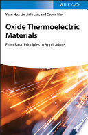 Oxide thermoelectric materials : from basic principles to applications [E-Book] /