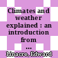 Climates and weather explained : an introduction from a southern perspective [E-Book] /