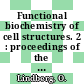 Functional biochemistry of cell structures. 2 : proceedings of the Fifth International Congress of Biochemistry : Moscow, 10-16 August 1961 /