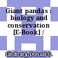 Giant pandas : biology and conservation [E-Book] /