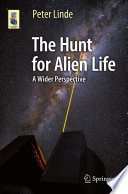 The Hunt for Alien Life [E-Book] : A Wider Perspective /