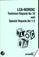 Lca nordic technical reports vol 0010 and special reports vol 0001/0002: impact assessment.