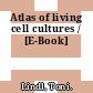 Atlas of living cell cultures / [E-Book]