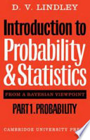 Introduction to probability and statistics. pt 0001 : From a Bayesian viewpoint. pt 1. probability.