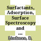 Surfactants, Adsorption, Surface Spectroscopy and Disperse Systems [E-Book] /