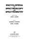 Encyclopedia of spectroscopy and spectrometry. 1. A - H /
