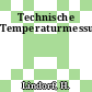 Technische Temperaturmessungen.