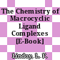 The Chemistry of Macrocyclic Ligand Complexes [E-Book] /
