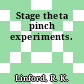 Stage theta pinch experiments.