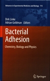 Bacterial adhesion : chemistry, biology and physics /