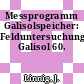Messprogramm Galisolspeicher: Felduntersuchung Galisol 60.