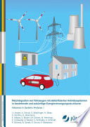 Netzintegration von Fahrzeugen mit elektrifizierten Antriebssystemen in bestehende und zukünftige Energieversorgungsstrukturen : advances in systems analysis . 1 /