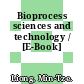 Bioprocess sciences and technology / [E-Book]