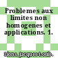 Problemes aux limites non homogenes et applications. 1.