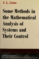 Some methods in the mathematical analysis of systems and their control /