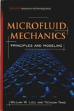Microfluid mechanics : principles and modeling /