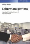 Labormanagement : Handbuch für Laborleiter und Berufseinsteiger /
